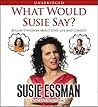 What Would Susie ...