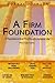 A FIRM FOUNDATION by Mornay Johnson