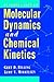 Introduction to Molecular Dynamics and Chemical Kinetics