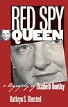 Red Spy Queen: A Biography of Elizabeth Bentley