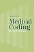 Medical Coding: What It Is and How it Works: .