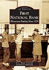First National Bank: Hometown Banking Since 1874 (Images of America: North Carolina)