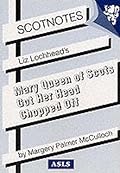 Liz Lochhead's 'Mary Queen of Scots Got Her Head Chopped Off'