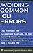 Avoiding Common ICU Errors
