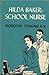Hilda Baker: School Nurse