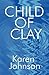 Child of Clay