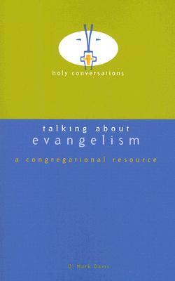 Talking About Evangelism: A Congregational Resource (Paperback)