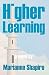 Higher Learning, A Novel (Volume 0)