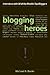 Blogging Heroes: Interviews...