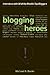 Blogging Heroes by Michael A. Banks