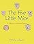 The Five Little Mice: A Collection of Children's Poems