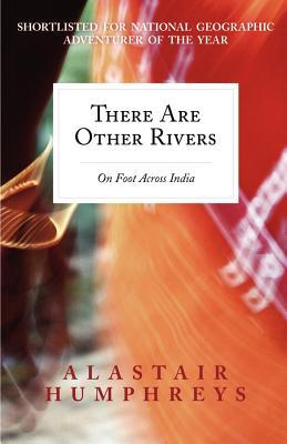 There Are Other Rivers: On Foot Across India (Paperback)