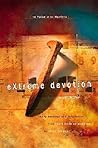 Extreme Devotion:...