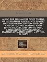 A rod for run-awayes Gods tokens, of his feareful iudgements, sundry wayes pronounced vpon this city, and on seuerall persons, both flying from it, ... of sudden death ... By Tho. D. (1625)