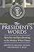 The President's Words: Spee...