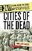 Cities of the Dead: Finding...