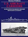 U.S. Aircraft Carriers, Revised Edition: An Illustrated Design History