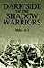 Dark Side of the Shadow Warriors by Mike Mike 4-1
