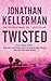 Twisted by Jonathan Kellerman