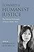 Toward a Humanist Justice: ...