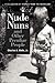 Nude Nuns and Other Peculiar People: A Collection of Stories from the Heartland (Volume 1)