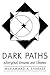 Dark Paths: Aboriginal Drea...