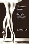 The Thinnest Girl Alive by Alissa Hall