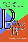 The Totally Geeky Guide to The Princess Bride The Totally Geeky Guide to The Princess Bride