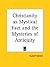 Christianity as Mystical Fact and the Mysteries of Antiquity by Rudolf Steiner