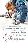 Baby, It's Cold Outside by Jennifer Greene