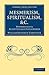 Mesmerism, Spiritualism, etc.: Historically and Scientifically Considered (Cambridge Library Collection - Spiritualism and Esoteric Knowledge)
