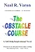 The Obstacle Course