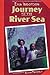 Journey to the River Sea
