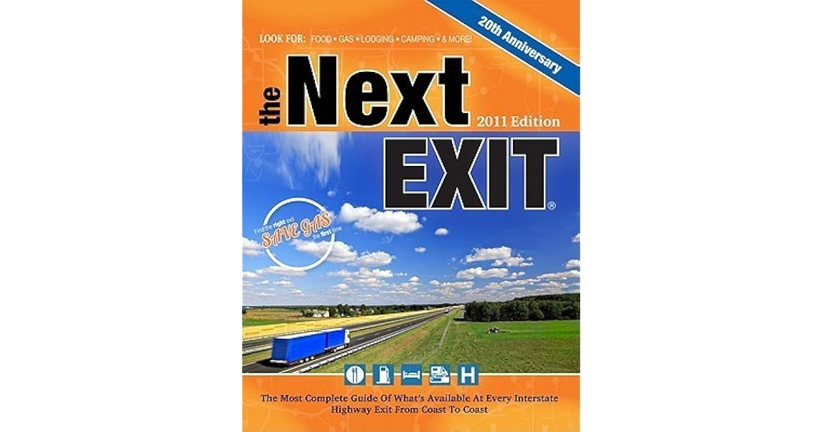The Next Exit 2011 USA Interstate Exit Directory the Most Complete