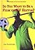 So You Want to Be a Film or TV Editor? (Careers in Film and Television)