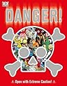 Danger!