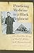Practicing Medicine in a Black Regiment: The Civil War Diary of Burt G. Wilder, 55th Massachusetts