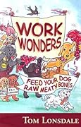 Work Wonders: Feed Your Dog Raw Meaty Bones