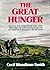 The Great Hunger: The Story of the Potato Famine of the 1840s Which Killed One Million Irish Peasants and Sent Thousands to the New World