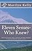 Eleven Senses- Who Knew?: W...