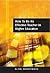 How To Be An Effective Teacher In Higher Education: Answers to Lecturers' Questions
