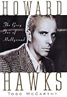 Howard Hawks by Todd McCarthy