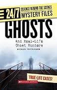 Ghosts: And Real-Life Ghost Hunters