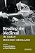 Reading the Medieval in Early Modern England