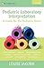 Pediatric Laboratory Interpretation: A Guide for the Pediatric Nurse