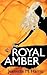 Royal Amber by Jeanette M. Harris