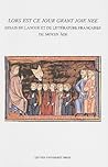 "Lors est ce jour grant joie nee": Essais de langue et de littérature françaises du moyen âge (Mediaevalia Lovaniensia)
