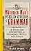 The Mountain Man's Field Guide to Grammar: A Fearless Adventure in Grammar, Style, and Usage