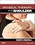 Physical Therapy of the Shoulder