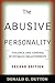 The Abusive Personality: Violence and Control in Intimate Relationships